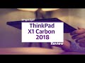 Lenovo ThinkPad X1 Carbon 2018 review