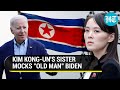 Kim Jong-un's sister savagely mocks Biden for 'non-sense' threat; 'Old Man With No Future'