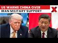 Trump Threatens 50 Percent Tariff On China Over Alleged Iran Military Support!!