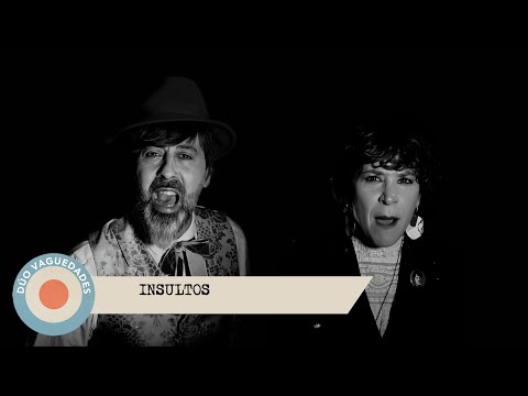 DÚO VAGUEDADES - INSULTOS videoclip