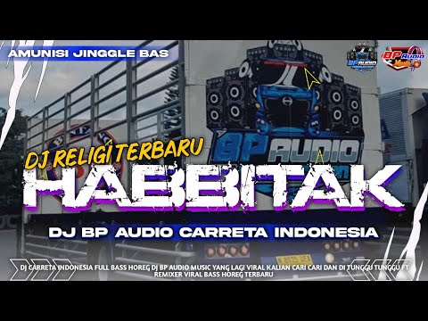 DJ RELIGI HABBITAK X ALA BALI BP AUDIO MUSIC SPESIAL RAMADHAN FULL BASS HOREG ‼️