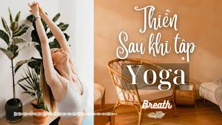 Thiền Shavasana sau buổi tập Yoga