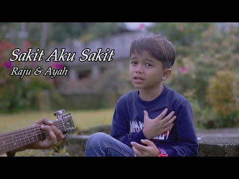 REPVBLIK - Sakit Aku Sakit [Cover By Raju & Ayah]