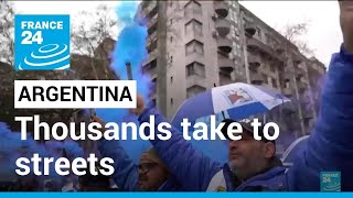 Argentina protests: Thousands take to streets demanding higher wages • FRANCE 24 English