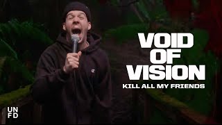 Void of Vision - Kill All My Friends [Official Music Video]