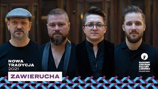 Zawierucha - Występ zespołu Zawierucha - Grand Prix podczas Festiwalu Folkowego Polskiego Radia Nowa Tradycja 2021