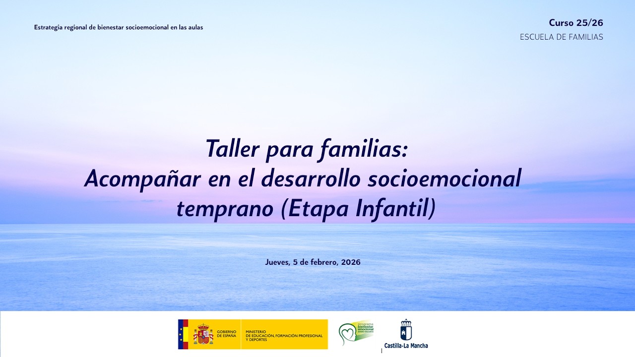 #TallerParaFamilias: Acampañar en el desarrollo socioemocional temprano (Etapa Infantil)