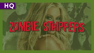 Zombie Strippers (2008) Trailer