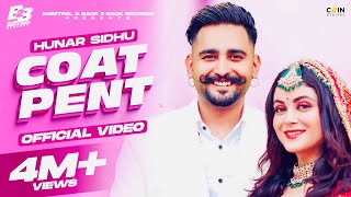 Coat Pent – Hunar Sidhu ft Daizy Aizy | Punjabi Song Video HD