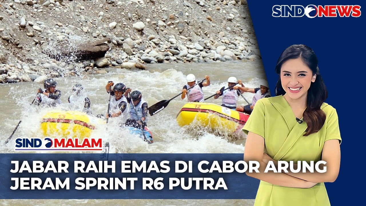 PON XXI, Jabar Raih Emas Cabor Arung Jeram Sprint R6 Putra - Sindo Malam 20/09