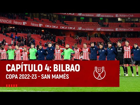 Chapter 4: San Mamés I Copa 2022-23 I Athletic Club vs RCD Espanyol