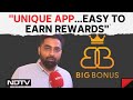 Pine Labs Employee About NDTV Big Bonus App: Unique App...Easy To Earn Rewards