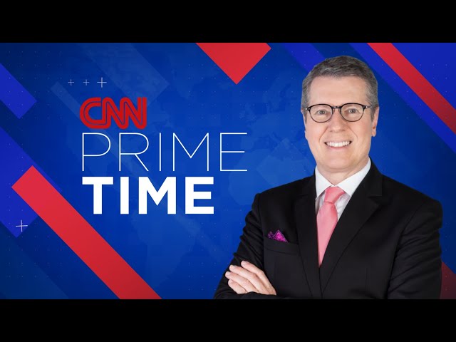 AO VIVO: CNN PRIME TIME - 04/07/2025