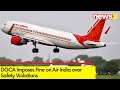 DGCA Imposes Fine on Air India | Fines over Safety Violations | NewsX