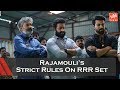 Rajamouli’s Strict Rules On RRR Set To Crew