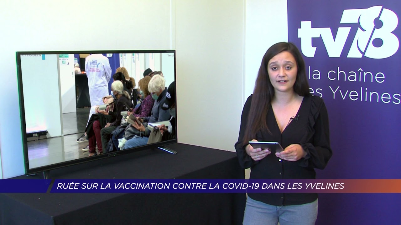 Yvelines | Ruée sur la vaccination contre le Covid-19 dans les Yvelines