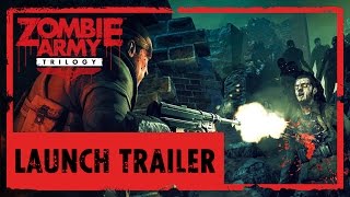 Zombie Army Trilogy - Official Launch Trailer