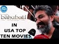 Baahubali is listed in USA top ten movies - Unbelievable but true