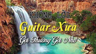 Nhạc Không Lời Guitar Xưa Gợi Thương Gợi Nhớ, Nhạc Phòng Trà Ngọt Ngào Chữa Lành Tinh Thần