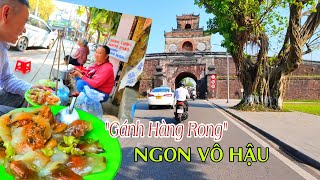 Gánh Hàng Rong Ẩm Thực Huế Ngon Rẻ Vô Hậu - Góc Phố Nội Thành Không Phải Ai Cũng Biết