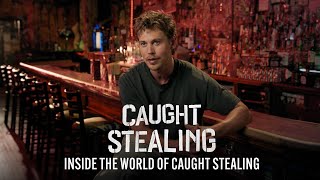 Inside the World of Caught Steal