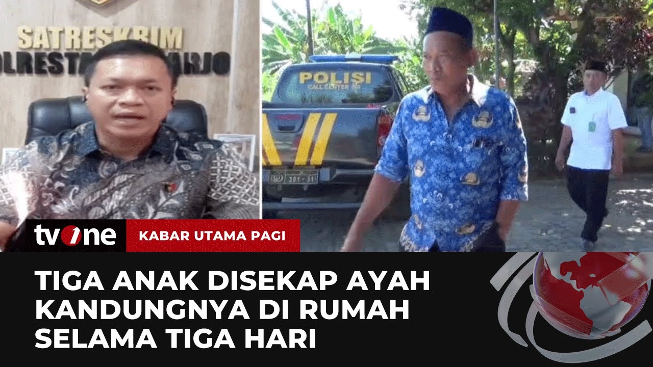 Kronologi Dugaan Ayah Kandung Sekap Tiga Anak di Sidoarjo | Kabar Utama Pagi tvOne