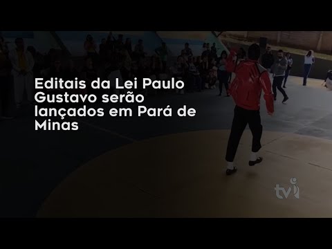 Vídeo: Editais da Lei Paulo Gustavo serão lançados em Pará de Minas