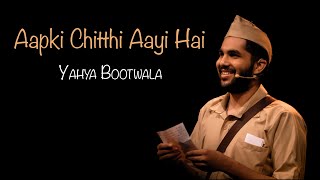 Aapki Chitthi Aayi Hai ~ Yahya Bootwala (Story Laugh)