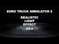 [ETS2] Realistic Lights Effect V2.2