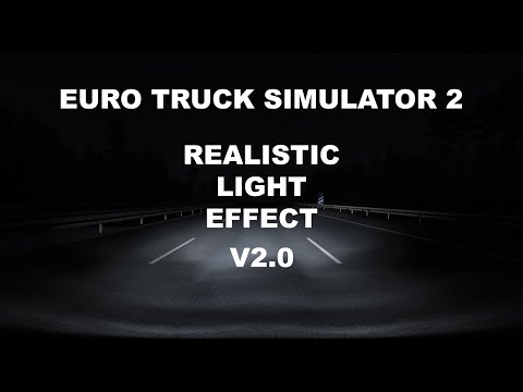 [ETS2] Realistic Light Effect V2.4.6 [1.49]