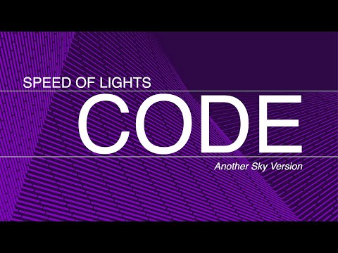SPEED OF LIGHTS -CODE (Another sky version)
