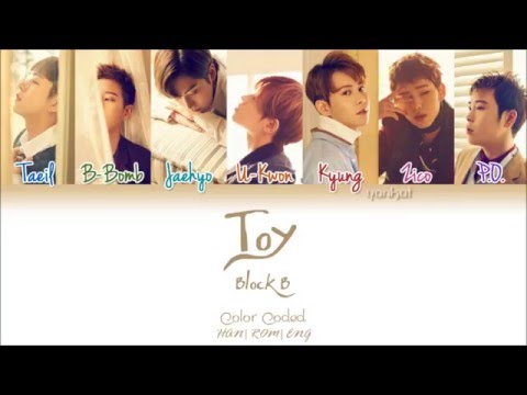 Block B (블락비) - Toy - (Color Coded Han|Rom|Eng Lyrics) | by Yankat
