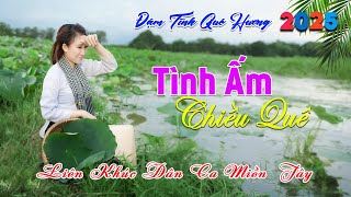 96 Bài Dân Ca Miền Tây NGỌT NHƯ RÓT MẬT – Nhạc Dân Ca Quê Hương Miền Tây Chọn Lọc✔️TÌNH ẤM CHIỀU QUÊ