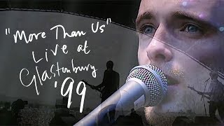 More Than Us (Live At Glastonbury Festival / 1999)