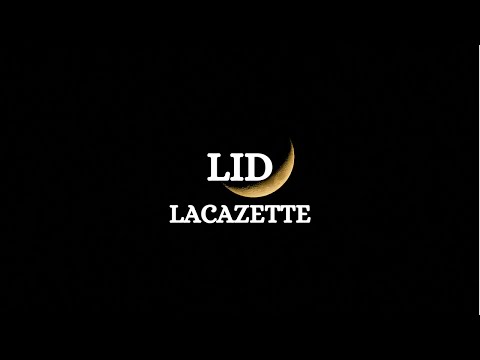 LACAZETTE - LID (Lyrics)