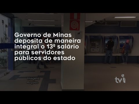 Vídeo: Governo de Minas deposita de maneira integral o 13º salário para servidores públicos do estado