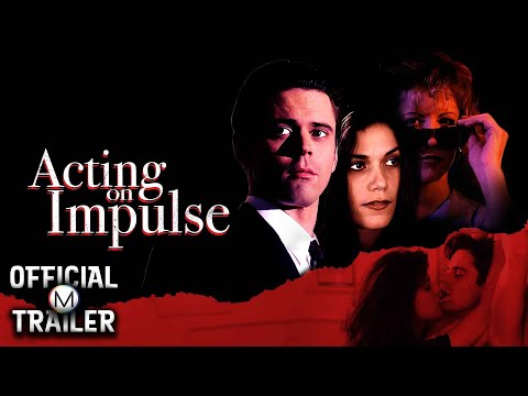 Acting on Impulse'