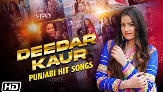 Deedar Kaur Punjabi Hit All Songs Jukebox Video HD