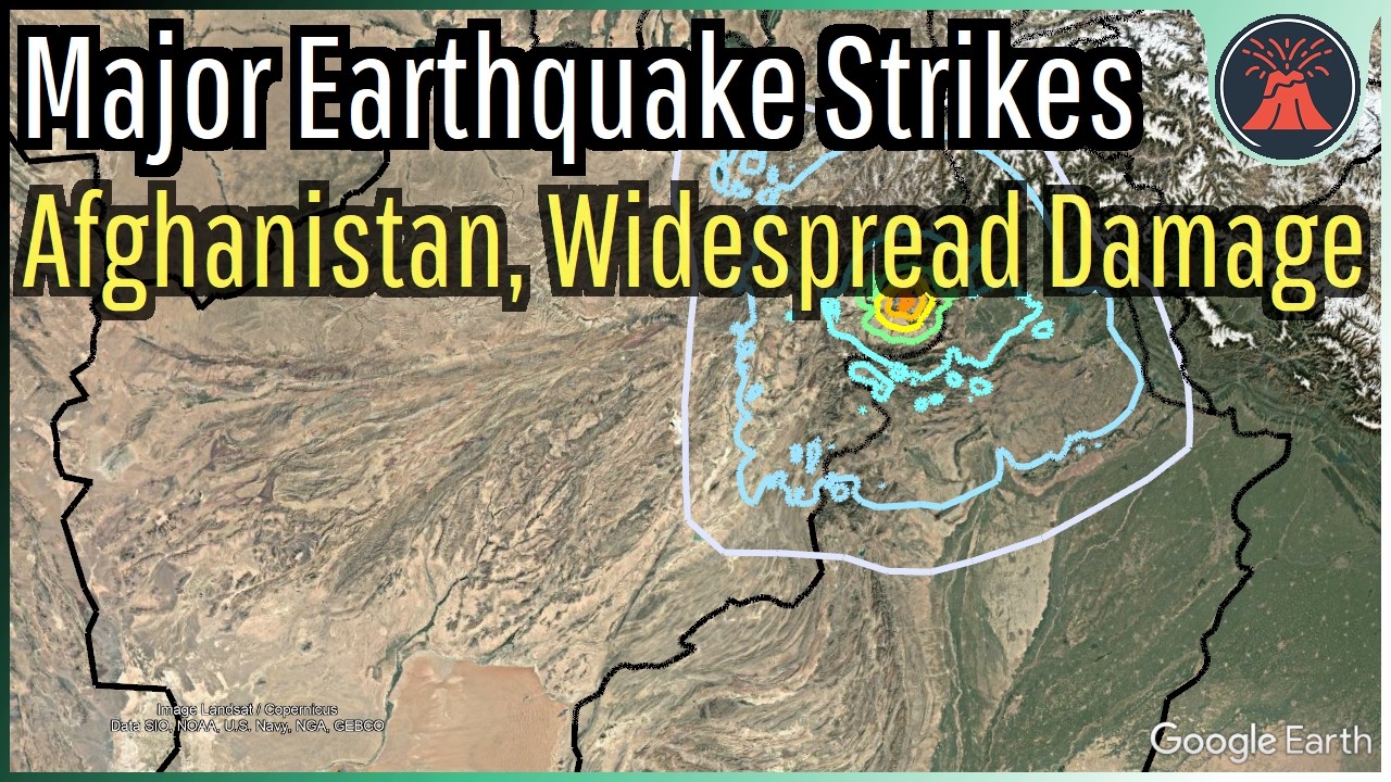 Afghanistan Earthquake Update; Widespread Destruction from M6.0 Quake