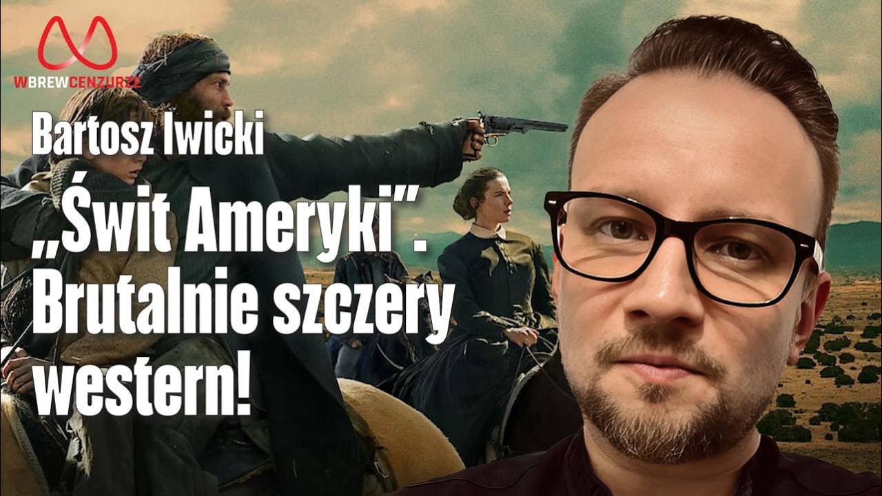 "Świt Ameryki". Brutalnie szczery western!