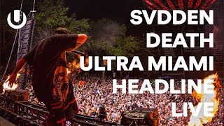 SVDDEN DEATH @ ULTRA MIAMI HEADLINE 2024 (LIVE SET)