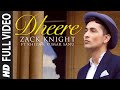 Watch exclusive 'Dheere Dheere se' video song of Zac Knight