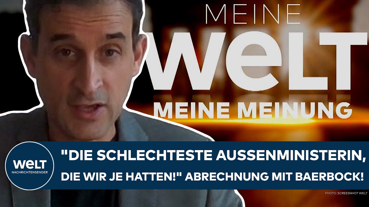 DEUTSCHLAND: "Die schlechteste Außenministerin, die wir je hatten!" Abrechnung mit Annalena Baerbock