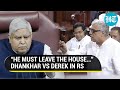 "Leave The House Immediately...": Dhankhar Fumes At TMC MP Derek O'Brien