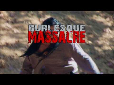 Burlesque Massacre'