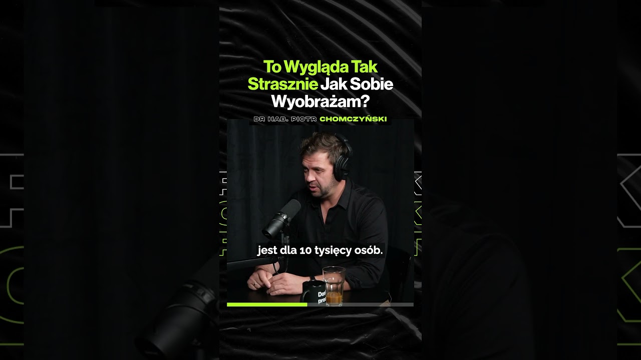 To Wygląda Tak Strasznie Jak Sobie Wyobrażam? – ft. dr hab. Piotr Chomczyński