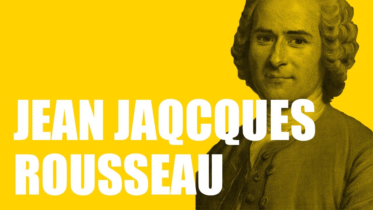 Jean Jacques Rousseau Biography - YouTube