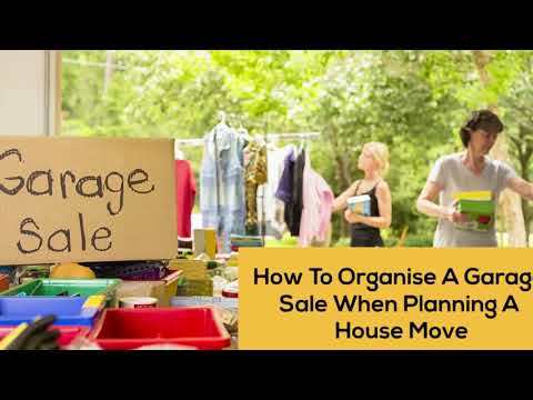 Organising A Garage Sale When Planning A House Move