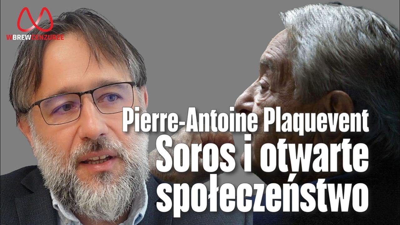 Plaquevent: Soros i otwarte społeczeństwo