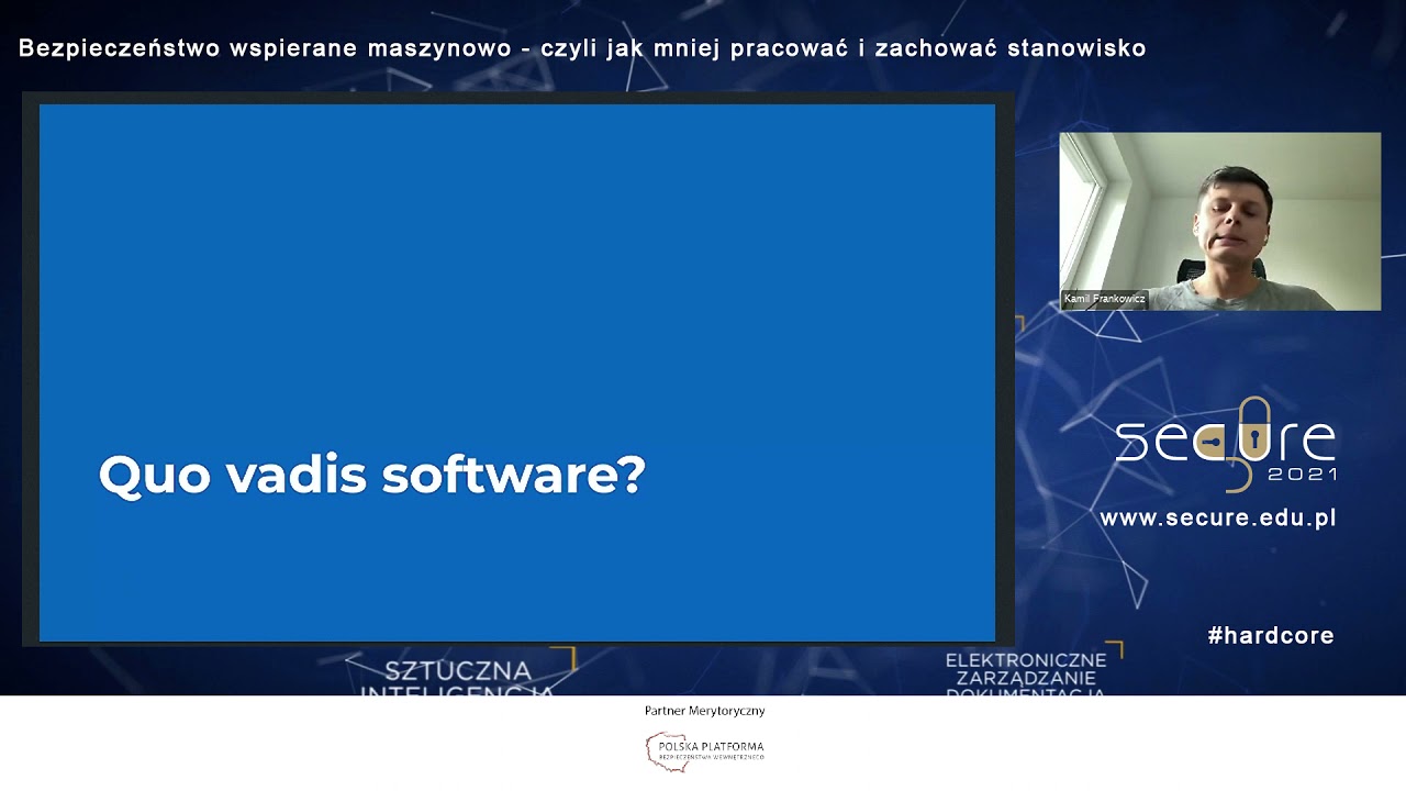 Bezpieczeństwo wspierane maszynowo, czyli jak mniej pracować i zachować stanowisko, K. Frankowicz